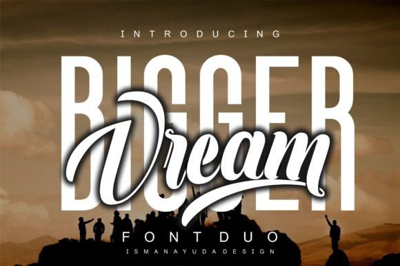 Bigger Dream Font for Stylish Design